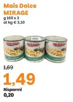 Prix Quality Mais Dolce MIRAGE offerta