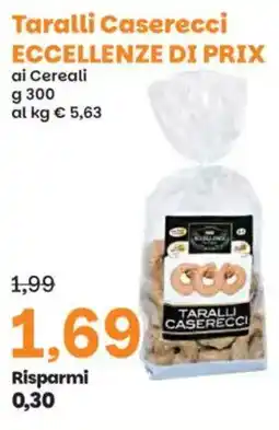 Prix Quality Taralli Caserecci ECCELLENZE DI PRIX offerta