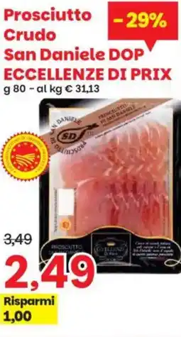 Prix Quality Prosciutto Crudo San Daniele DOP ECCELLENZE DI PRIX offerta