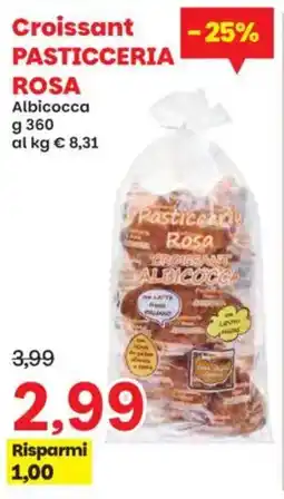 Prix Quality Croissant PASTICCERIA ROSA offerta
