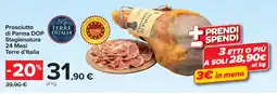 Carrefour Prosciutto di Parma DOP Stagionatura 24 Mesi Terre d'Italia offerta