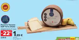 Carrefour Pecorino Toscano DOP Terre d'Italia offerta