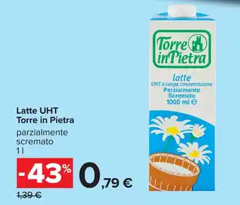 Carrefour Latte UHT Torre in Pietra offerta