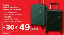 Carrefour Market Trolley Cabina Jetdriver American Tourister offerta