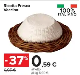 Carrefour Ricotta Fresca Vaccina offerta