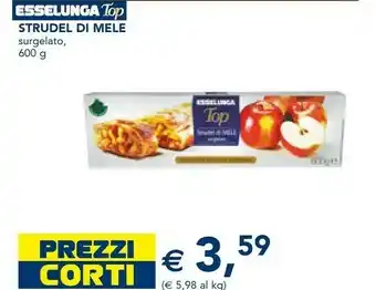 Esselunga Esselunga - strudel di mele surgelato top 600 g(ml) offerta