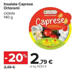 Carrefour Insalata Caprese Ortoromi offerta