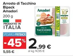 Carrefour Arrosto di Tacchino Bipack Amadori offerta