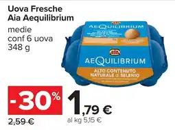 Carrefour Uova Fresche Aia Aequilibrium offerta