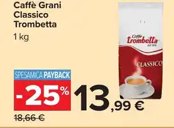 Carrefour Caffè Grani Classico Trombetta offerta