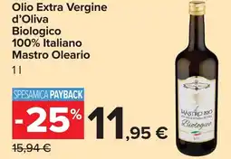 Carrefour Olio Extra Vergine d'Oliva Biologico 100% Italiano Mastro Oleario offerta
