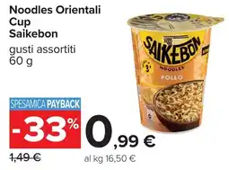 Carrefour Noodles Orientali Cup Saikebon offerta