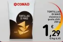 Spazio Conad Tortillas di mais classica o gusto chili offerta