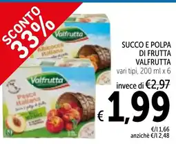 Spazio Conad Succo e polpa di frutta di frutta VALFRUTTA offerta