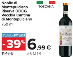 Carrefour Nobile di Montepulciano Riserva DOCG Vecchia Cantina di Montepulciano offerta