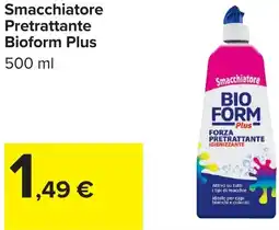 Carrefour Smacchiatore Pretrattante Bioform Plus offerta