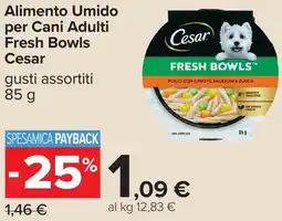 Carrefour Alimento Umido per Cani Adulti Fresh Bowls Cesar offerta