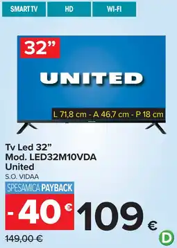 Carrefour Tv Led 32" Mod. LED32M10VDA United offerta