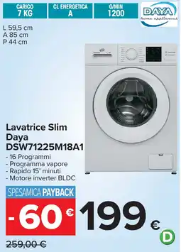 Carrefour Lavatrice Slim Daya DSW71225M18A1 offerta