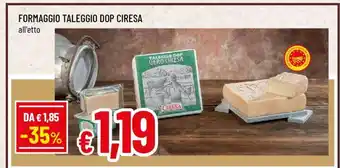 Famila FORMAGGIO TALEGGIO DOP CIRESA offerta