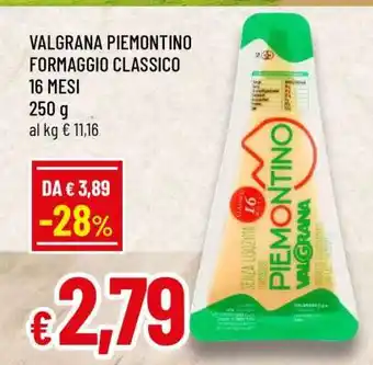 Famila VALGRANA PIEMONTINO FORMAGGIO CLASSICO 16 MESI offerta