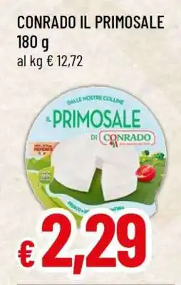 Famila CONRADO IL PRIMOSALE offerta