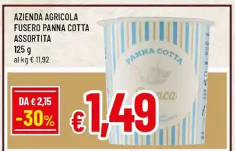 Famila AZIENDA AGRICOLA FUSERO PANNA COTTA ASSORTITA offerta