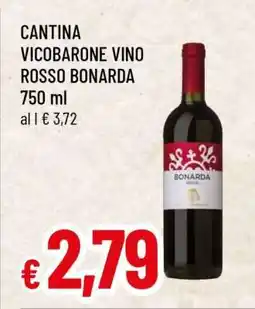 Famila CANTINA VICOBARONE VINO ROSSO BONARDA offerta