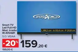 Carrefour Smart TV Led Full-HD Mod. Irradio IR-40VAB1 offerta