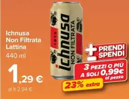 Carrefour Ichnusa Non filtrata lattina offerta