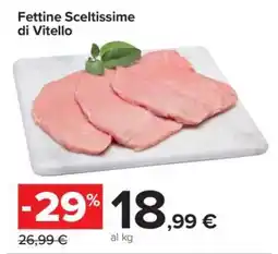 Carrefour Fettine Sceltissime di Vitello offerta
