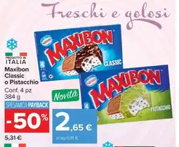 Carrefour Maxibon Classic o Pistacchio offerta
