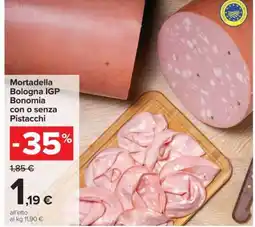 Carrefour Mortadella Bologna IGP Bonomia con o senza Pistacchi offerta