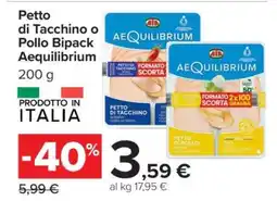 Carrefour Petto di Tacchino o Pollo Bipack Aequilibrium offerta