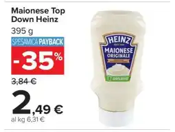 Carrefour Maionese Top Down Heinz offerta