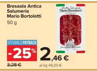 Carrefour Bresaola Antica Salumeria Mario Bortolotti offerta