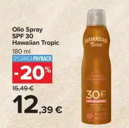 Carrefour Olio Spray SPF 30 Hawaiian Tropic offerta