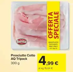 Carrefour Prosciutto Cotto AQ Tripack offerta