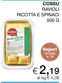 Coop COSSU RAVIOLI RICOTTA E SPINACI 500 G offerta