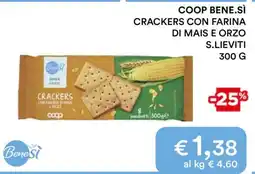 Coop COOP BENE.SÌ CRACKERS CON FARINA DI MAIS E ORZO S.LIEVITI 300 G offerta