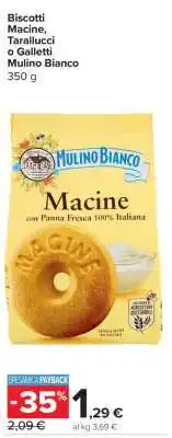 Carrefour Biscotti Macine, Tarallucci o Galletti Mulino Bianco offerta