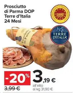 Carrefour Prosciutto di Parma DOP Terre d’Italia 24 Mesi offerta