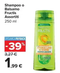 Carrefour Shampoo o Balsamo Fructis Assortiti offerta