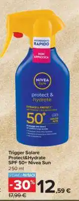 Carrefour Trigger Solare Protect&Hydrate SPF 50+ Nivea Sun offerta