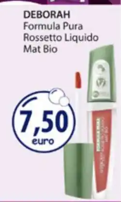 Acqua & Sapone DEBORAH Formula Pura Rossetto Liquido Mat Bio offerta