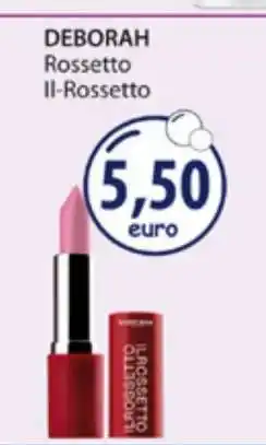 Acqua & Sapone DEBORAH Rossetto Il-Rossetto offerta