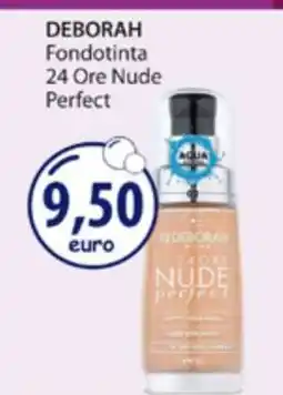 Acqua & Sapone DEBORAH Fondotinta 24 Ore Nude Perfect offerta