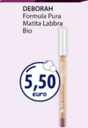 Acqua & Sapone DEBORAH Formula Pura Matita Labbra Bio offerta