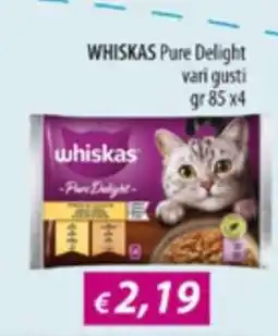 Acqua & Sapone WHISKAS Pure Delight offerta