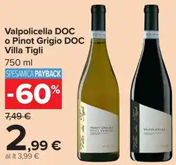Carrefour Market Valpolicella DOC o Pinot Grigio DOC Villa Tigli offerta